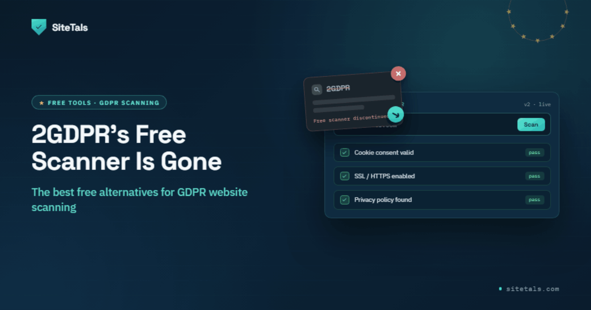 2GDPR's Free Scanner Is Gone: Free Alternatives for GDPR Website Scanning